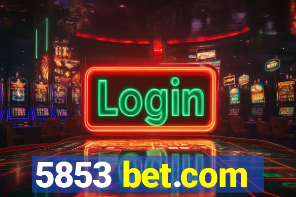 5853 bet.com